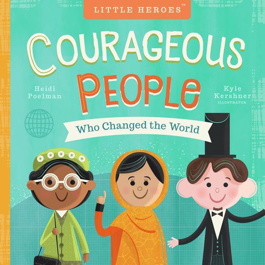 Courageous People Who Changed the World - Kids Book